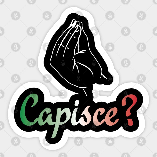 Capisce? | Italian Pride Sticker by jverdi28